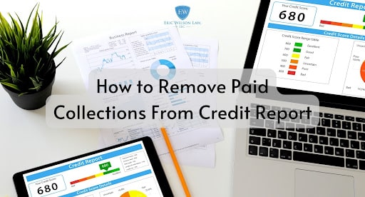 how to remove paid collections from credit report