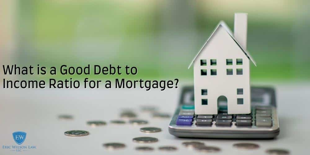 What is a Good Debt to Income Ratio for a Mortgage
