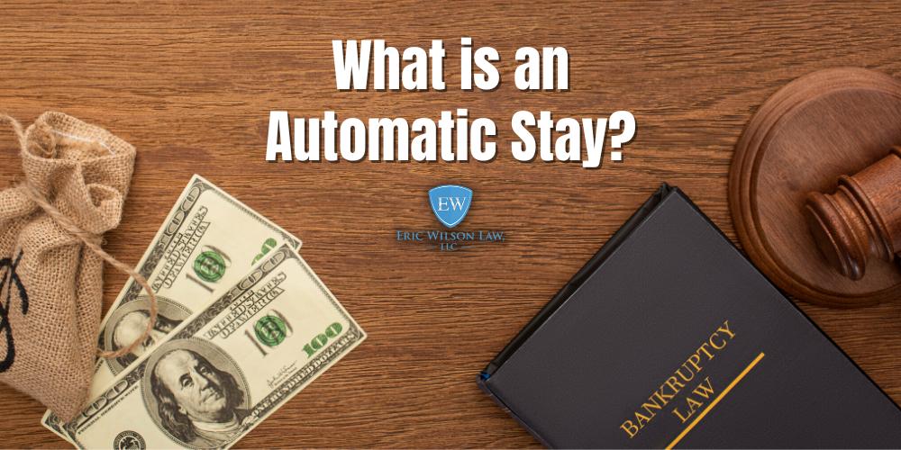 What is an Automatic Stay